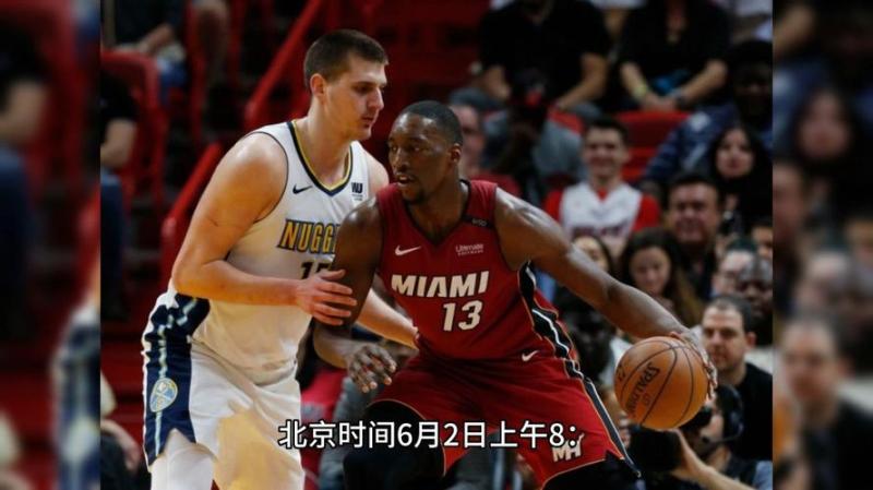 nba总决赛：热火vs掘金(热火对阵掘金：NBA总决赛争夺战)